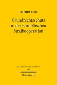 Abbildung von: Grundrechtsschutz in der Europaeischen Strafkooperation - Mohr Siebeck