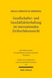 Abbildung von: Gesellschafter- und Geschaeftsleiterhaftung im internationalen Zivilverfahrensrecht - Mohr Siebeck