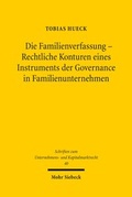 Bild: Die Familienverfassung - Rechtliche Konturen eines Instruments der Governance in Familienunternehmen - Mohr Siebeck