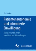 Cover: Patientenautonomie und informierte Einwilligung - J.B. Metzler