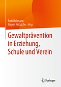 Cover: Gewaltpr&auml;vention in Erziehung, Schule und Verein - Springer