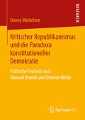 Cover: Kritischer Republikanismus und die Paradoxa konstitutioneller Demokratie - Springer VS