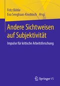 Cover: Andere Sichtweisen auf Subjektivit&auml;t - Springer VS