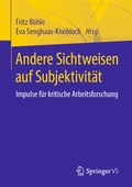Cover: Andere Sichtweisen auf Subjektivit&auml;t - Springer VS