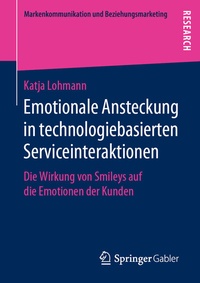 Abbildung von: Emotionale Ansteckung in technologiebasierten Serviceinteraktionen - Springer Gabler