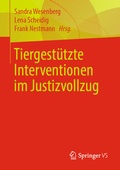 Cover: Tiergest&uuml;tzte Interventionen im Justizvollzug - Springer VS