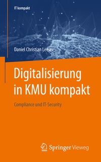Abbildung von: Digitalisierung in KMU kompakt - Springer Vieweg