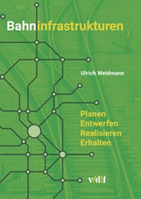 Abbildung von: Bahninfrastrukturen - vdf Hochschulverlag AG