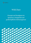 Cover: Konzepte und Paradigmen im operativen, strategischen und gesellschaftlichen Zeitmanagement - tredition