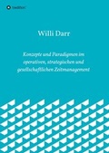 Cover: Konzepte und Paradigmen im operativen, strategischen und gesellschaftlichen Zeitmanagement - tredition