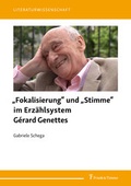 Cover: "Fokalisierung" und "Stimme" im Erz&auml;hlsystem G&eacute;rard Genettes - Frank & Timme