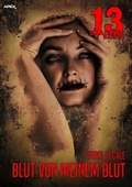 Cover: 13 SHADOWS, Band 34: BLUT VON MEINEM BLUT - BookRix