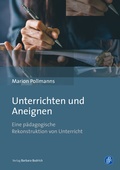 Cover: Unterrichten und Aneignen - Verlag Barbara Budrich