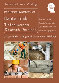 Abbildung von: Interkultura Berufsschulwörterbuch für Ausbildungsberufe im Tiefbauwesen - Interkultura Verlag - Social Business Verlag
