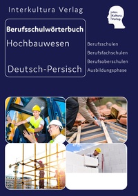 Abbildung von: Interkultura Berufsschulwörterbuch für Ausbildungsberufen im Hochbauwesen - Interkultura Verlag - Social Business Verlag