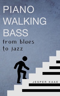 Abbildung von: Piano Walking Bass - Jesper Kaae