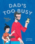 Cover: Dad's Too Busy: Emma and Ginger (Book 1) - Epigram Books