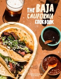 Abbildung von: The Baja California Cookbook - Ten Speed Press