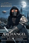 Cover: Archangel from the Winter's End Chronicles  : Book One - Reel Cool Entertainment