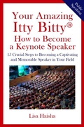 Cover: Your Amazing Itty Bitty&reg; How to Become a Keynote Speaker - S & P Productions, Inc
