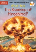 Cover: What Was the Bombing of Hiroshima? - Penguin Workshop