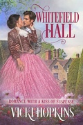 Cover: Whitefield Hall (Romance With a Kiss of Suspense) - Romance With a Kiss of Suspense