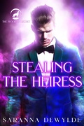 Cover: Stealing the Heiress (The Woolven Secret, #4) - Corvus Corax LLC