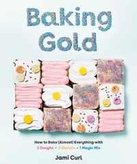 Abbildung von: Baking Gold - Ten Speed Press