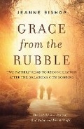 Cover: Grace from the Rubble - Zondervan