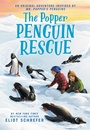 Cover: The Popper Penguin Rescue - Little, Brown Young Readers