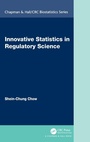Cover: Innovative Statistics in Regulatory Science - Chapman & Hall/CRC