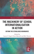 Cover: The Machinery of School Internationalisation in Action - Routledge