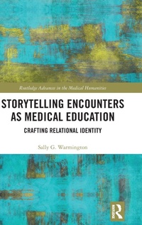 Abbildung von: Storytelling Encounters as Medical Education - Routledge