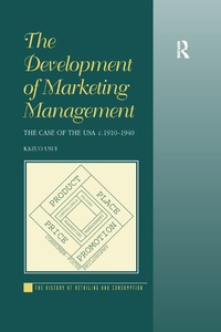 Enlarge image Cover: The Development of Marketing Management - Routledge