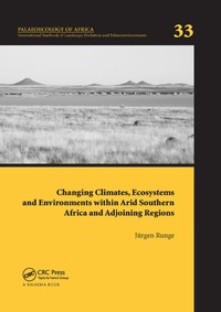 Abbildung von: Changing Climates, Ecosystems and Environments within Arid Southern Africa and Adjoining Regions - CRC Press