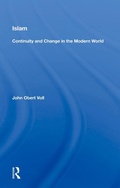 Cover: Islam: Continuity And Change In The Modern World - Routledge