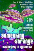 Cover: Something Strange Happened in Rotorua - Young Nz Writers