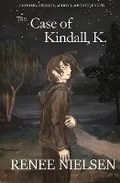 Cover: The Case of Kindall, K. - Callaei Books