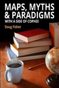 Cover: Maps, Myths & Paradigms - Cophee House Books