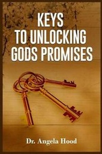 Enlarge image Cover: Keys To Unlocking Gods Promises - Angela Hood Publishing