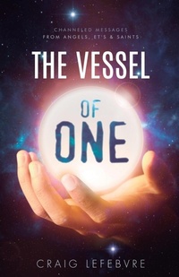 Abbildung von: The Vessel of ONE - Dimensional Healings
