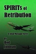 Cover: SPIRITs of Retribution - Josh Morgan Publishing
