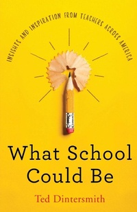 Enlarge image Cover: What School Could Be - Edu21c Foundation