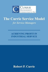 Enlarge image Cover: The Currie Service Model for Service Managers - Currie Management