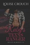 Cover: Ruby's Texas Ranger - Louise Crouch
