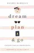 Cover: Dream, Plan, and Go - Harvest House Publishers,U.S.