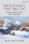 Cover: Imagining the Arctic - I.B. Tauris
