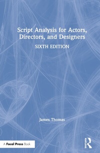 Enlarge image Cover: Script Analysis for Actors, Directors, and Designers - Routledge