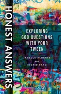 Cover: Honest Answers - Exploring God Questions with Your Tween - Kregel Publications,U.S.