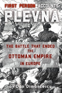 Enlarge image Cover: PLEVNA - First Person Accounts - Lulu Press